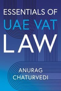 Book Cover for Essentials of UAE VAT Law by Anurag Chaturvedi