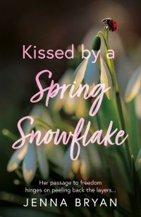 Book Cover for Kissed by a Spring Snowflake by Jenna Bryan