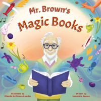 Book Cover for Mr. Brown's Magic Books by Samantha Kearns