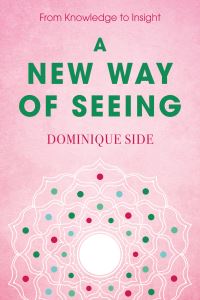 Book Cover for A New Way of Seeing by Dominique Side