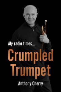 Book Cover for Crumpled Trumpet by Anthony Cherry
