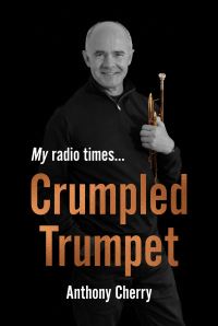 Book Cover for Crumpled Trumpet by Anthony Cherry