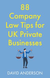 Book Cover for 88 Company Law Tips for UK Private Businesses by David Anderson