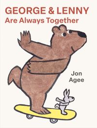 Book Cover for George and Lenny Are Always Together by Jon Agee