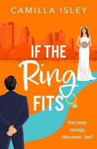 Book Cover for If the Ring Fits by Camilla Isley