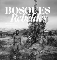 Book Cover for Bosques Rebeldes by Pavel Hroch, León García Lam