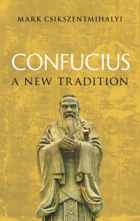 Book Cover for Confucius by Mark Csikszentmihalyi