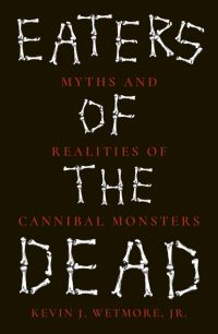 Book Cover for Eaters of the Dead by Jr, Kevin J Wetmore