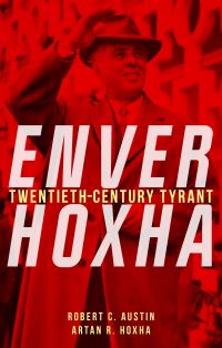 Book Cover for Enver Hoxha by Robert C Austin, Artan R Hoxha