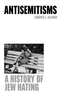 Book Cover for Antisemitisms by Sander L Gilman