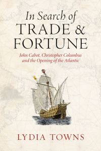 Book Cover for In Search of Trade and Fortune by Lydia Towns