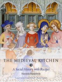 Book Cover for The Medieval Kitchen by Hannele Klemettilä