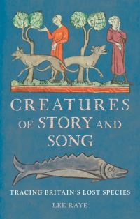 Book Cover for Creatures of Story and Song by Lee Raye
