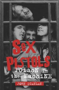 Book Cover for Sex Pistols by John Scanlan