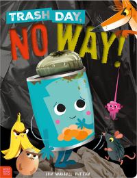 Book Cover for Trash Day, No Way! by Rosie Greening