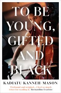 Book Cover for To Be Young, Gifted and Black by Kadiatu Kanneh