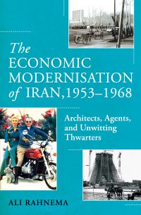 Book Cover for The Economic Modernisation of Iran, 1953-1968 by Ali Rahnama