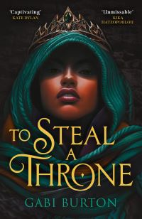 Book Cover for To Steal a Throne by Gabi Burton