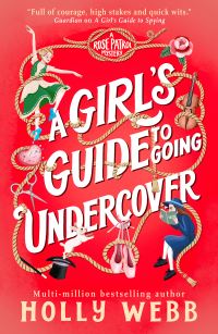 Book Cover for A Girl's Guide to Going Undercover by Holly Webb