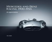 Book Cover for Mercedes and Benz Racing 1900-1955 by Roy P Smith
