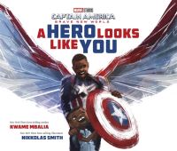 Book Cover for A Hero Looks Like You by Kwame Mbalia, Marvel Studios