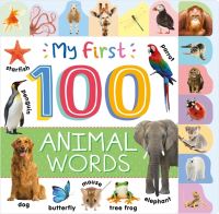 Book Cover for My First 100 Animal Words by Celine Freeman
