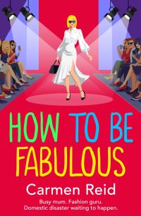 Book Cover for How to Be Fabulous by Carmen Reid