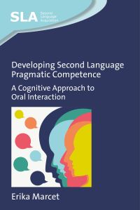 Book Cover for Developing Second Language Pragmatic Competence by Erika Marcet