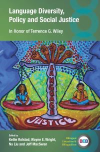 Book Cover for Language Diversity, Policy and Social Justice by Terrence G. Wiley