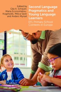 Book Cover for Second Language Pragmatics and Young Language Learners by Gila A Schauer, Maria EconomidouKogetsidis, Milica SaviÔc, Anders Myrset