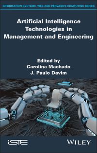 Book Cover for Artificial Intelligence Technologies in Management and Engineering by Carolina Machado, J Paulo Davim