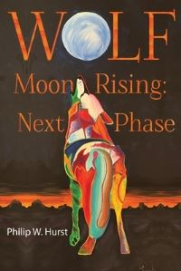 Book Cover for Wolf Moon Rising by Philip W Hurst