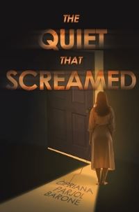 Book Cover for The Quiet That Screamed by Cipriana Parjol Barone