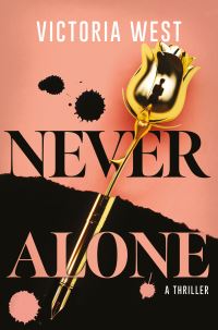 Book Cover for Never Alone by Victoria West