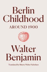 Book Cover for Berlin Childhood Around 1900 by Walter Benjamin
