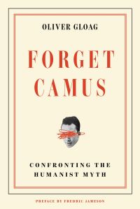 Book Cover for Forget Camus by Oliver Gloag