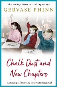 Book Cover for Chalk Dust and New Chapters by Gervase Phinn
