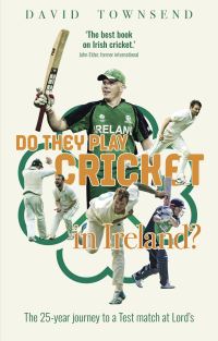 Book Cover for Do They Play Cricket in Ireland? by David Townsend