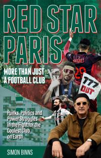 Book Cover for Red Star Paris, More Than Just a Football Club by Simon Binns