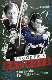 Book Cover for Snooker's Bad Boys by Matt Bozeat