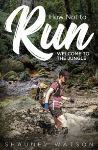 Book Cover for How Not to Run by Shauney Watson