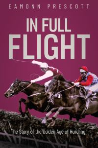 Book Cover for In Full Flight by Eamonn Prescott