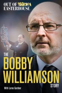 Book Cover for Out of Easterhouse by Bobby Williamson, Lorne Gardner