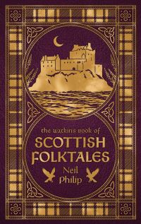 Book Cover for The Watkins Book of Scottish Folktales by Neil Philip
