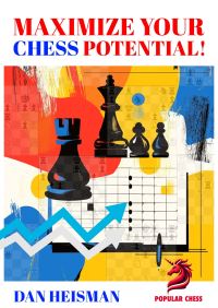 Book Cover for Maximise Your Chess Potential by Dan Heisman