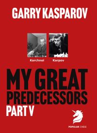 Book Cover for My Great Predecessors 5 by Garry Kasparov