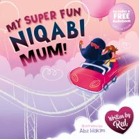 Book Cover for My Super Fun Niqabi Mum! by Red