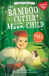 Book Cover for The Bamboo Cutter and the Moon Child by Red