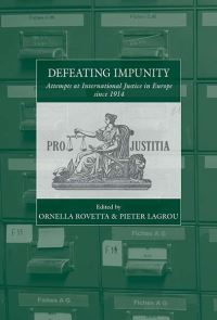 Book Cover for Defeating Impunity by Ornella Rovetta, Pieter Lagrou