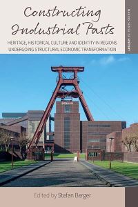 Book Cover for Constructing Industrial Pasts by Stefan Berger